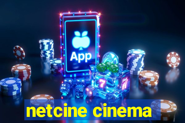 netcine cinema